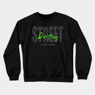 Street drifting Crewneck Sweatshirt